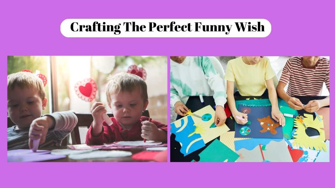 Crafting The Perfect Funny Wish