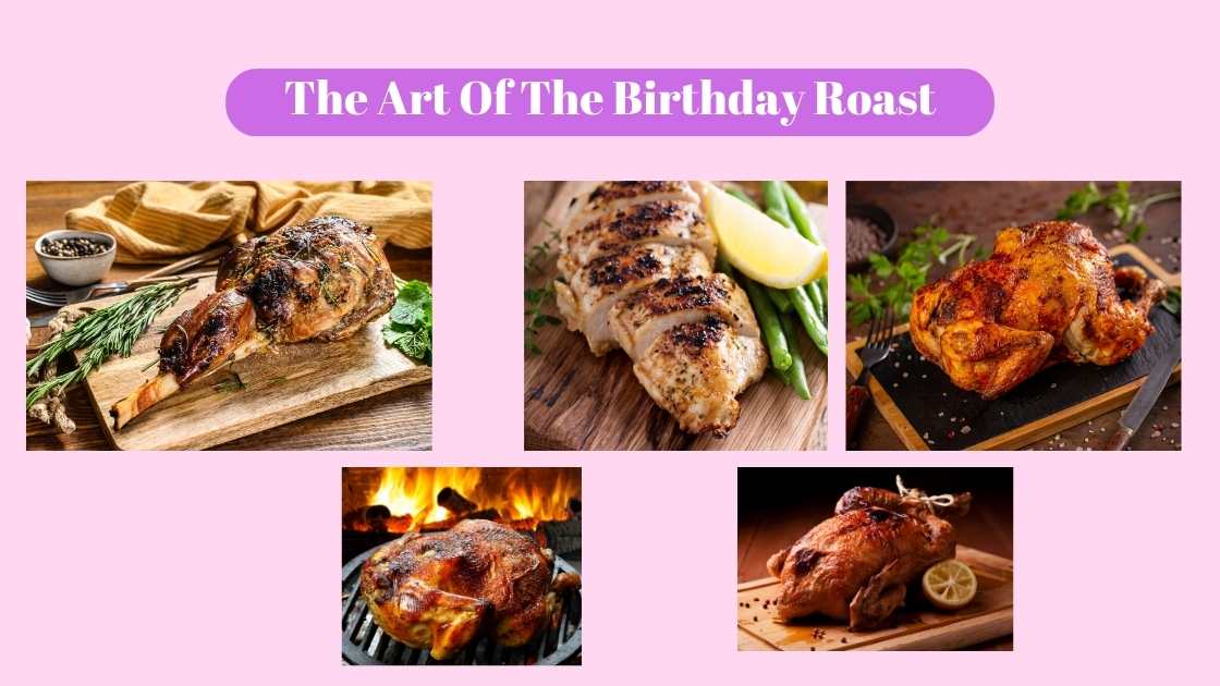 The Art Of The Birthday Roast