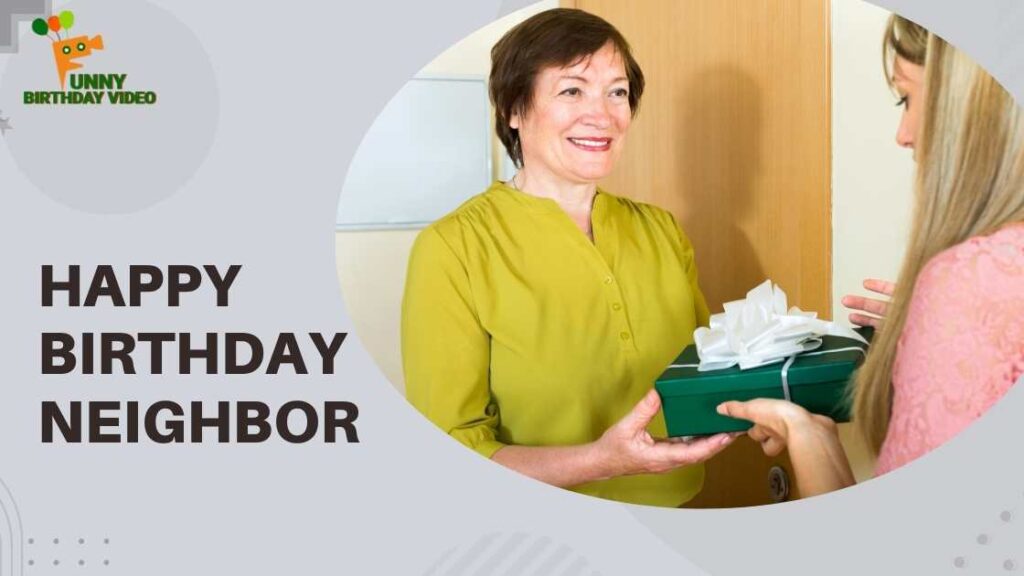 Happy Birthday Neighbor